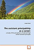 The assistant principalship as a career: