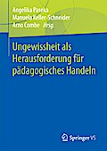 Ungewissheit als Herausforderung für pädagogisches Handeln