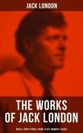 JACK LONDON: Novels, Short Stories, Poems, Plays, 