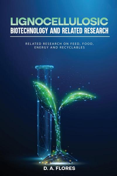 Lignocellulosic Biotechnology and Related Research