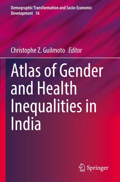 Atlas of Gender and Health Inequalities in India