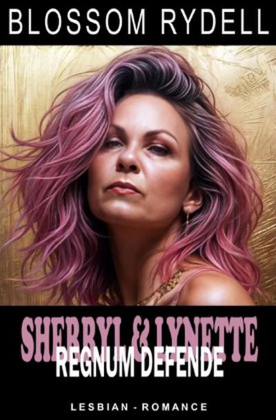 Sherryl & Lynette - Regnum Defende