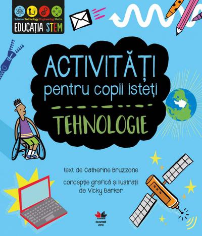 Activita¿i pentru copii iste¿i. Tehnologie