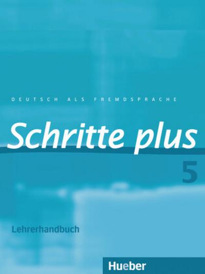 Schritte plus 5. Lehrerhandbuch
