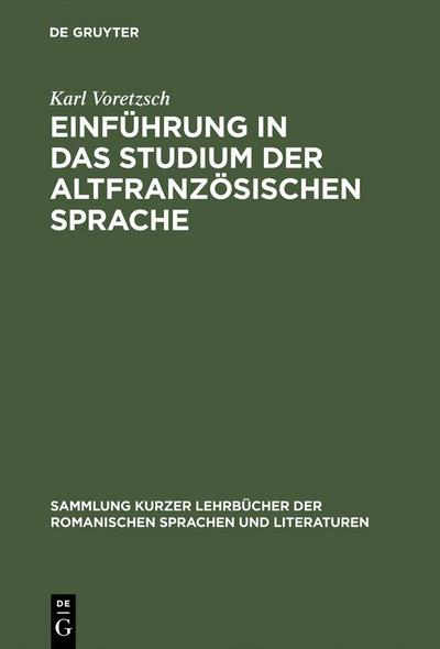 Einführung in das Studium der altfranzösischen Sprache