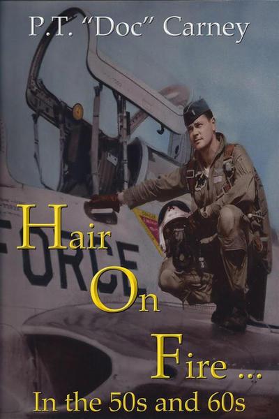 Hair On Fire in the 50s & 60s (Joe Ruff’s Exceptional Life, #1)