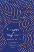 Flowers For Algernon: A Modern Literary Classic