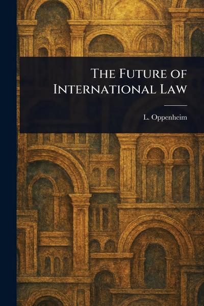 The Future of International Law