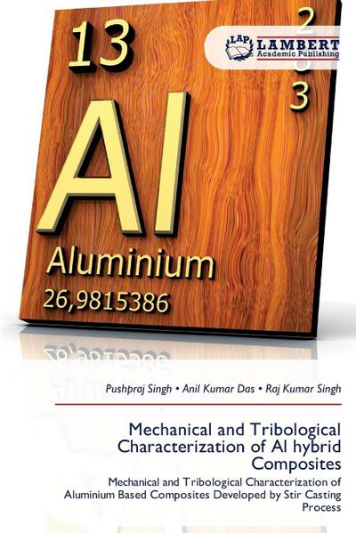 Mechanical and Tribological Characterization of Al hybrid Composites