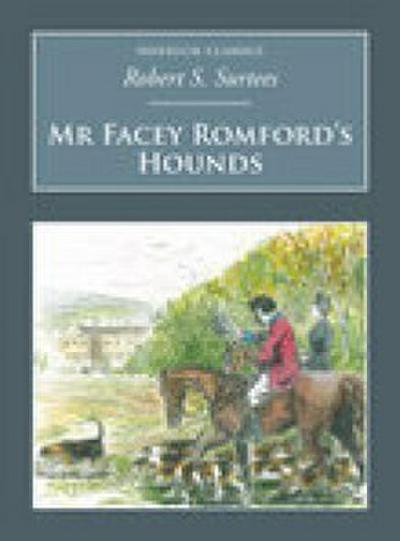 Mr Facey Romford’s Hounds
