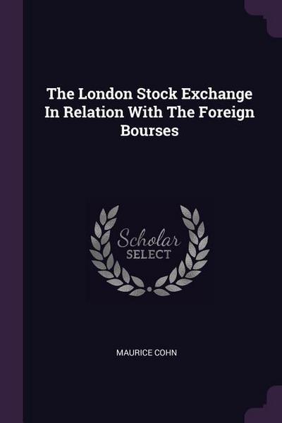 The London Stock Exchange In Relation With The Foreign Bourses