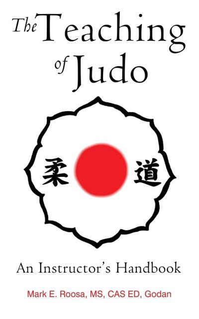 The Teaching of Judo: An Instructor’s Handbook