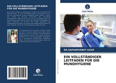 EIN VOLLSTÄNDIGER LEITFADEN FÜR DIE MUNDHYGIENE