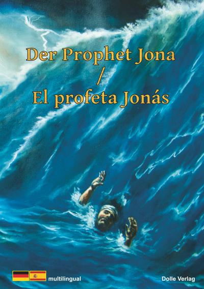 Der Prophet Jona / El Profeta Jona