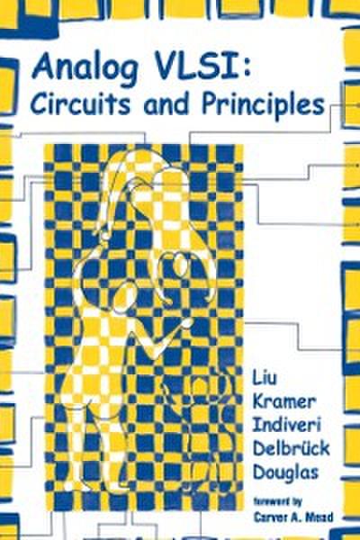 Analog VLSI – Circuits and Principles
