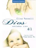 Dios estaba con Él