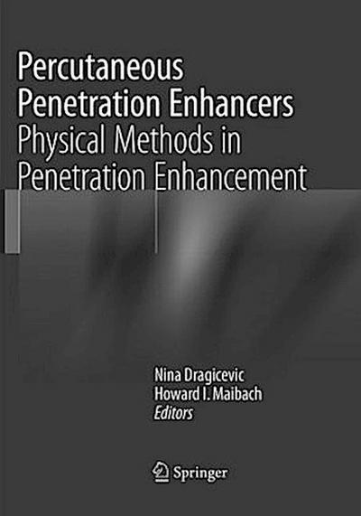 Percutaneous Penetration Enhancers Physical Methods in Penetration Enhancement