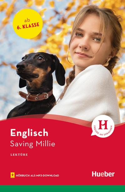 Saving Millie: Englisch / Lektüre mit Audios online (Hueber Lektüren)