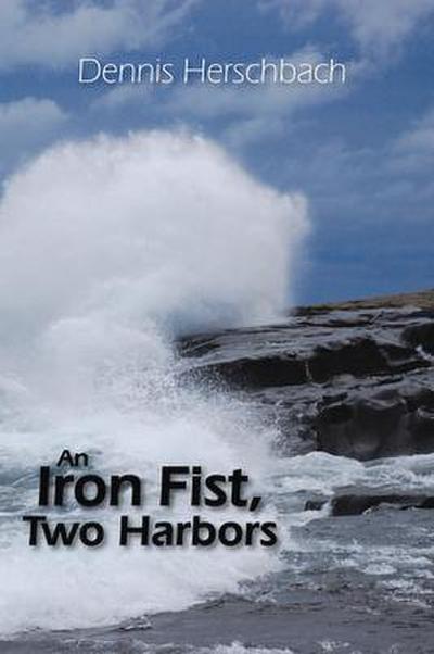 An Iron Fist, Two Harbors: Volume 5