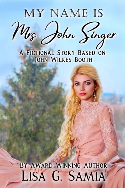 My Name is MRS JOHN SINGER