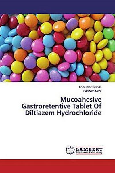 Mucoahesive Gastroretentive Tablet Of Diltiazem Hydrochloride
