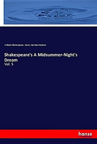 Shakespeare’s A Midsummer-Night’s Dream