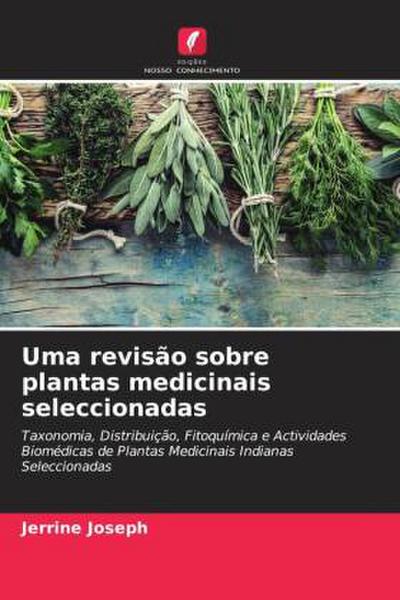Uma revisão sobre plantas medicinais seleccionadas