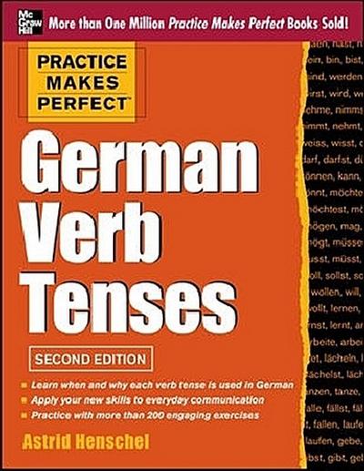 Practice Makes Perfect German Verb Tenses