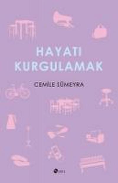 Hayati Kurgulamak