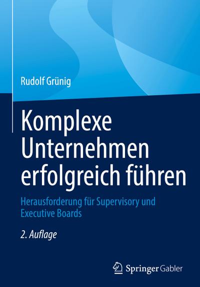 Komplexe Unternehmen erfolgreich führen