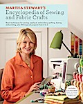 Martha Stewart’s Encyclopedia of Sewing and Fabric Crafts