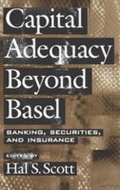 Capital Adequacy Beyond Basel