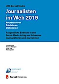 IAM-Bernet Studie Journalisten im Web 2019