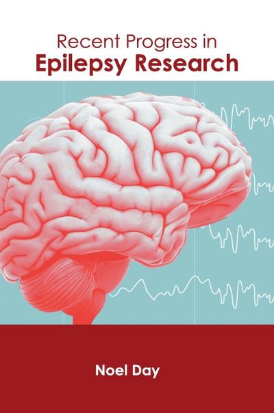 Recent Progress in Epilepsy Research