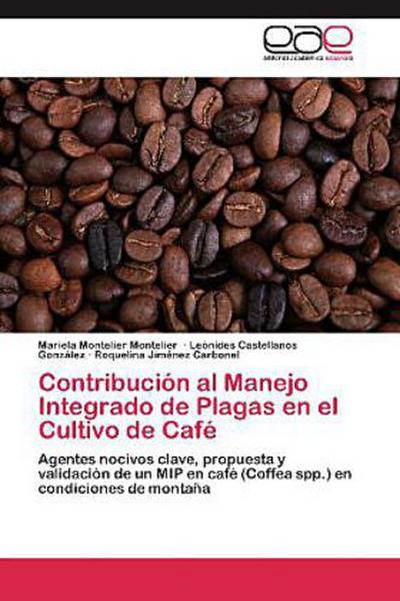 Contribución al Manejo Integrado de Plagas en el Cultivo de Café