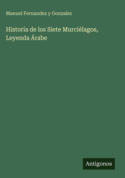 Historia de los Siete Murciélagos, Leyenda Árabe