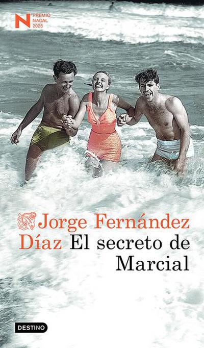El Secreto de Marcial. Premio Nadal 2025 (Novela) / Marcial’s Secret. 2025 Nadal Prize (a Novel)