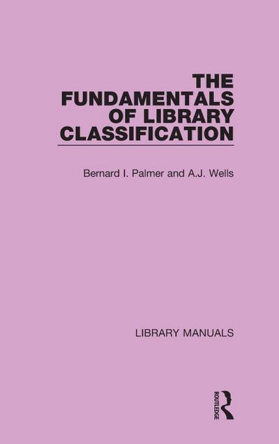The Fundamentals of Library Classification