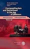 Cosmopolitanism and Nationhood in the Age of Jefferson
