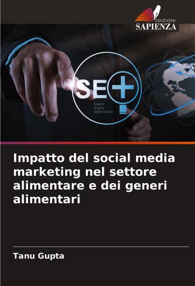 Impatto del social media marketing nel settore alimentare e dei generi alimentari