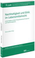 Nachhaltigkeit und Ethik im Lebensmittelrecht