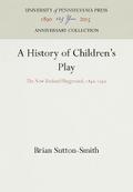 A History of Children’s Play