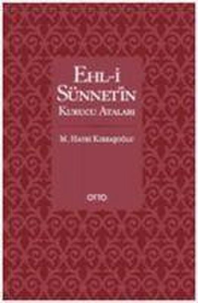 Ehl-i Sünnetin Kurucu Atalari