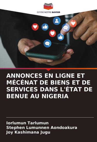 ANNONCES EN LIGNE ET MÉCÉNAT DE BIENS ET DE SERVICES DANS L’ÉTAT DE BENUE AU NIGERIA