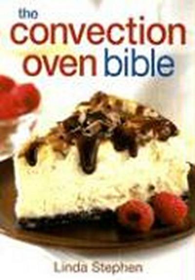 The Convection Oven Bible