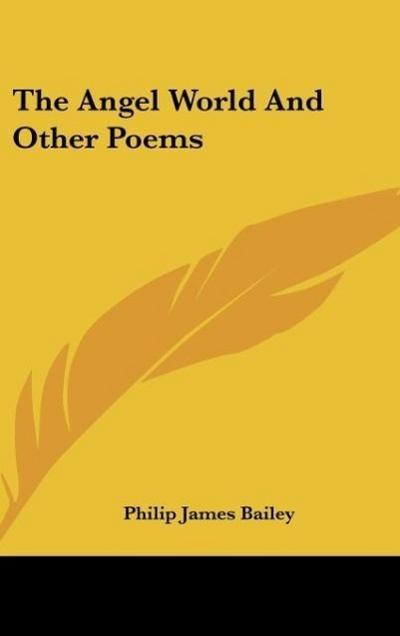 The Angel World And Other Poems