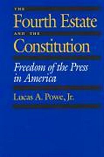 Fourth Estate and the Constitution