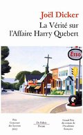 La vérité sur l’affaire Harry Québert (De Fallois poche)