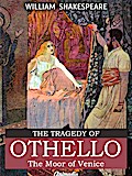 The Tragedy of Othello, The Moor of Venice