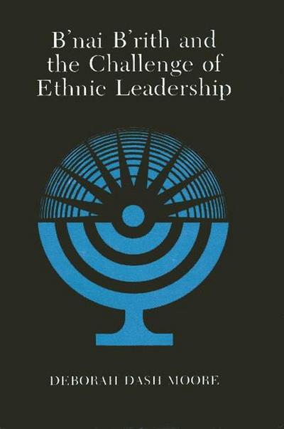 B’nai B’rith and the Challenge of Ethnic Leadership